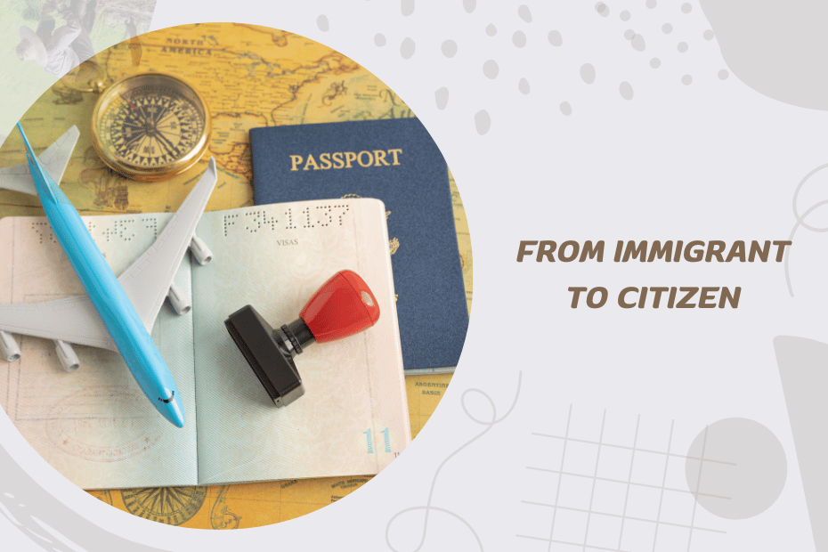 From Immigrant to Citizen: The Journey of Legal Naturalization