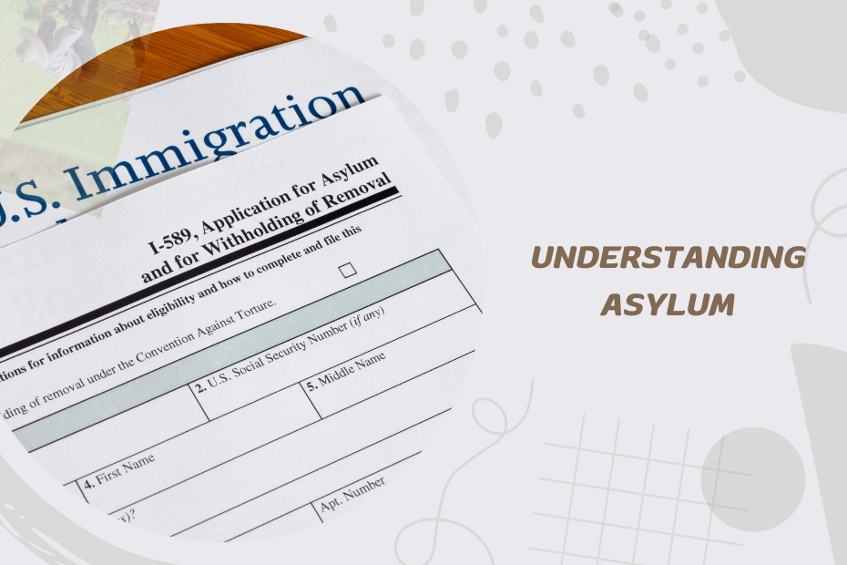 Understanding Asylum: Legal Protection for Refugees